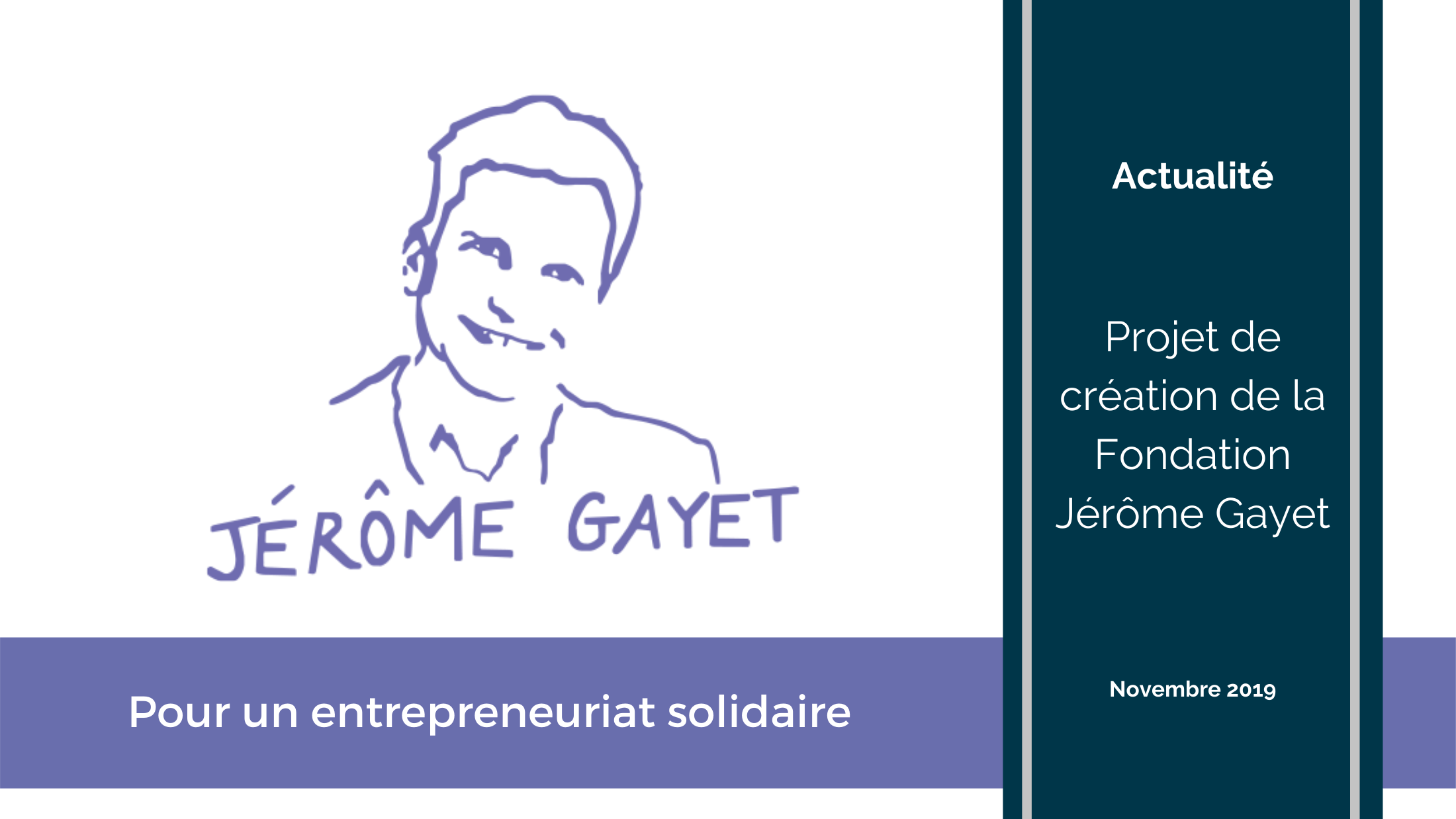 Expérience client - Lancement du projet de création de la Fondation Jérôme Gayet